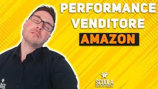 Amazon Fba - ATTENTO alla PERFORMANCE venditore | Scuola Ecommerce