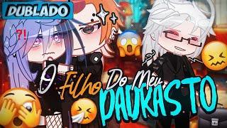 [DUBLADO] O Filho Do Meu... PADRASTO?!  | O Filme | Gacha Club