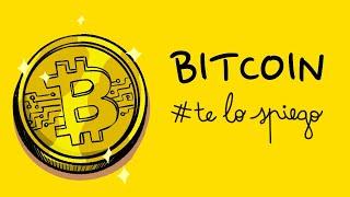 COSA SONO E COME FUNZIONANO I BITCOIN | #TELOSPIEGO