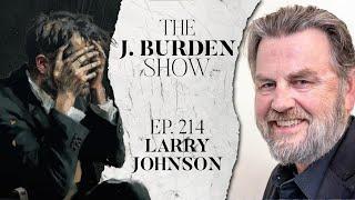 The J. Burden Show Ep. 214: Larry Johnson