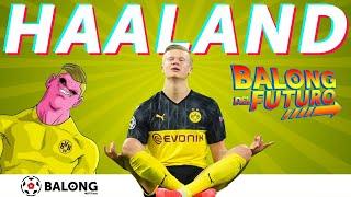 Erling HAALAND, Golden Boy 2020 | Balong del Futuro ep.1