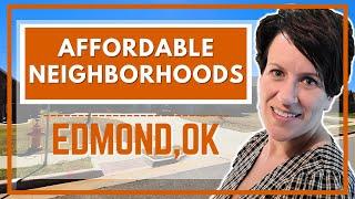 Tour of affordable neighborhoods in Edmond OKC | Living in Oklahoma City