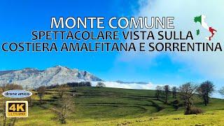 MONTE COMUNE - VISTA SULLA COSTIERA AMALFITANA E SORRENTINA - DRONE AMICO - 4K UHD