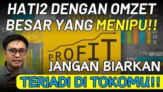 OMZET BESAR TAPI KOK LABA KECIL?? INI PENYEBABNYA DAN CARA MENGATASINYA!! #bisnis