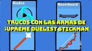 trucos con las armas de supreme duelist stickman (Kevin Cid)