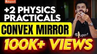 Plus Two Physics Practicals | Convex Mirror | Eduport Plus Two