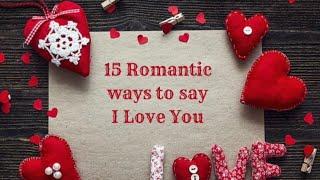 15 Romantic Ways To Say I Love You️ | How to say I love you | Cute ways to say I love you