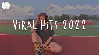 Viral hits 2022  Tiktok viral songs ~ Good tiktok songs medley