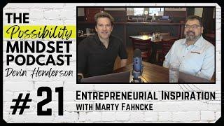 The PM Podcast | Ep#21 Entrepreneurial Inspiration with Marty Fahncke