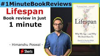 Lifespan by David Sinclair  / Book Review / Himanshu Poswal #1MinuteBookReviews / EP51