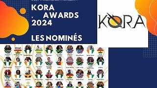 LES KORA AWARDS 2024: LES NOMINÉS