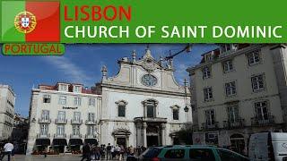 LISBON - Church of Saint Dominic  (Igreja de São Domingos)