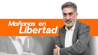 Mañanas en Libertad con Luis del Pino 29 11 2024