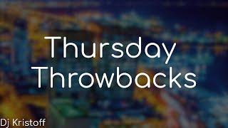 Thursday Throwbacks - Dj Kristoff