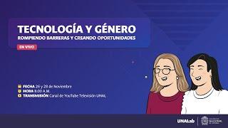 Tecnología y Género: Rompiendo barreras y creando oportunidades | Día 2