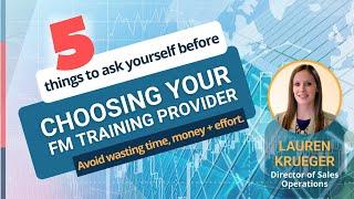 5 things to ask yourself before choosing your FM training provider