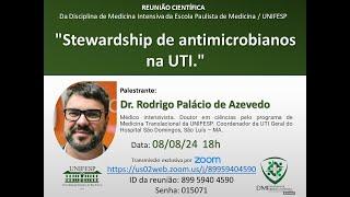 Stewardship de antimicrobianos na UTI.