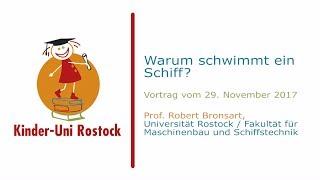 Warum schwimmt ein Schiff? - Kinder-Uni Rostock 29.11.2017