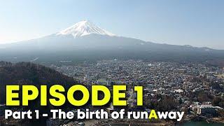 The Birth of runAway Japan! (EP1 pt1)