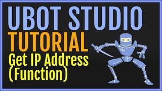 UBot Studio Tutorial: Get IP Address (Function)