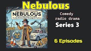 Nebulous - Series 3 of 3 - BBC Radio (Sci fi, Comedy)