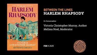 Between the Lines: Harlem Rhapsody by Victoria Christopher Murray