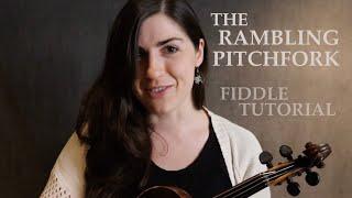 How to play THE RAMBLING PITCHFORK  Irish jig  Fiddle tutorial