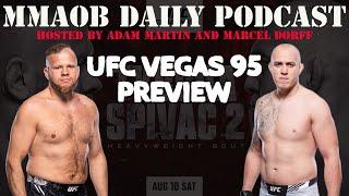 UFC Vegas 95: Tybura vs. Spivac 2 Preview MMAOB Daily Podcast For August 4th