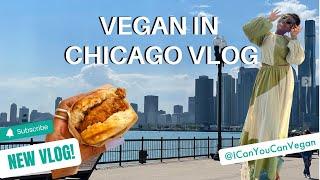 CHICAGO VEGAN FOOD VLOG PART 1