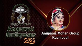 Anupama Mohan Group||Kuchipudi||Amaravati Nrithyotsav 2022