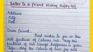 Letter to a friend wishing happy Holi || Letter to your friend wishing him/her happy holi