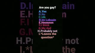 Are you gay?