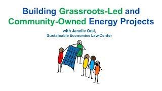 Building Grassroots-Led and Community-Owned Energy Projects