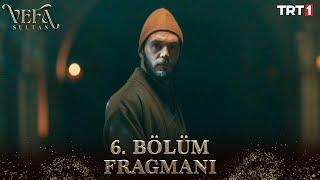 Vefa Sultan 6. Bölüm Fragmanı @trt1