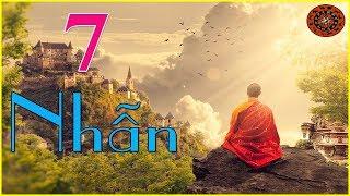 Đức Nhẫn-Ai mà muốn thành công có 7 điều nhất định phải nhẫn||Lời dạy người xưa