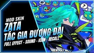 [Cập Nhật 11/9] Mod Skin Zata Tác Gia Đương Đại Mới Nhất Sau Update 5/9 - Wang Mod Skin