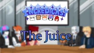 INCREDICAST - EPISODE 2 || The Juice (Ft. NeesterHere)