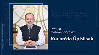 Prof. Dr. Mehmet Görmez I Kur'an'da Üç Misak