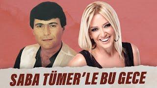 Ferdi Özbeğen | Saba Tümer'le Bu Gece