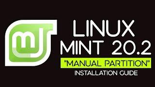 How to Install Linux Mint 20.2 Manual Partition | Installing Linux Mint 20.2 Uma on UEFI based PC