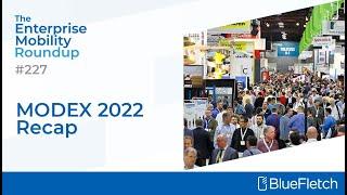 MODEX 2022 Recap