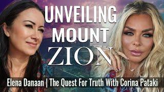 UNVEILING MOUNT ZION | The Quest For Truth With Corina Pataki