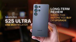 Samsung Galaxy S25 Ultra: One Month Later Review