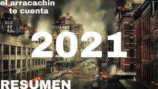 2021 LA PELÍCULA/ RESUMEN EN 12 MINUTOS " el arracachin te cuenta "