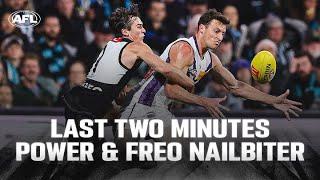 Last Two Minutes: Port Adelaide v Fremantle | Round 4, 2024 | AFL