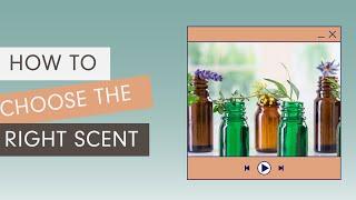 Choosing the Right Scent | Village Craft & Candle