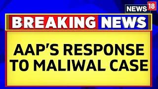 Swati Maliwal News LIVE Updates | AAP Leader Sanjay Singh Responds To Swati Maliwal Assault Case