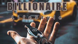 BILLIONAIRE Luxury Lifestyle [2021motivation #] |9 figure motivation|