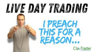 [LIVE] Day Trading | Why I Preach What I Preach...