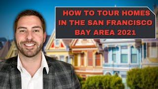 How to Tour Homes in the San Francisco Bay Area 2021